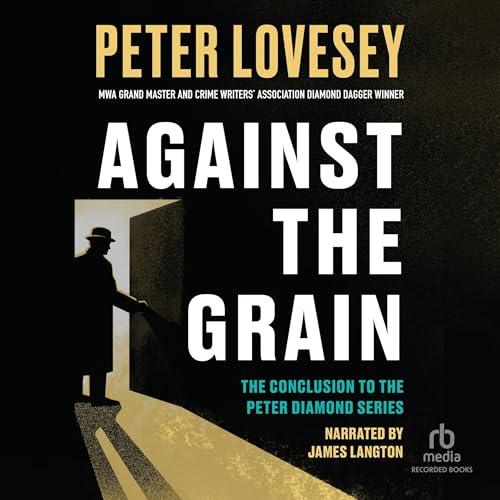 Against the Grain -- Peter Lovesey episode artwork