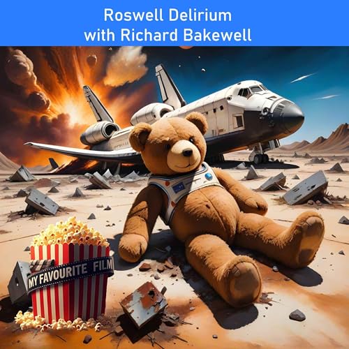Roswell Delirium with Richard Bakewell