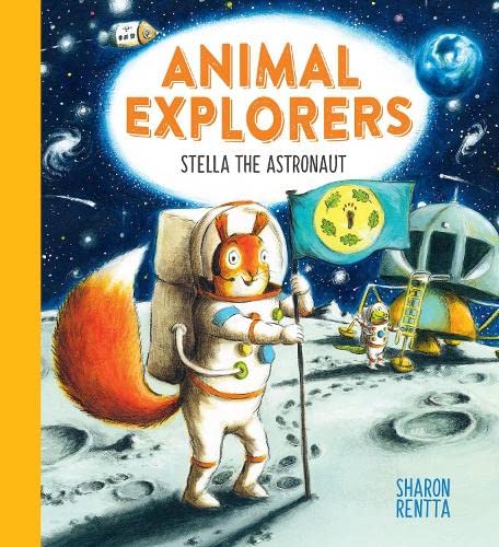 Alison Green Books Animal Explorers: Stella the Astronaut (PB)