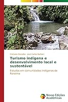 Turismo Indigena E Desenvolvimento Local E Sustentavel 3639694597 Book Cover