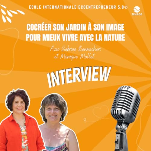 Page de couverture de L'interview de Monique Mallet cocréer son jardin à son image pour mieux vivre avec la nature