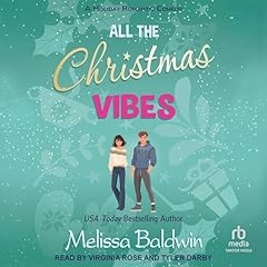 All the Christmas Vibes Audiobook By Melissa Baldwin cover art