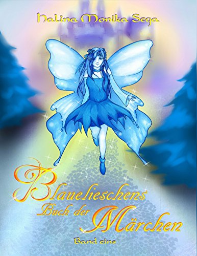 Blauelieschens Buch der Märchen: Band 1 (German Edition)
