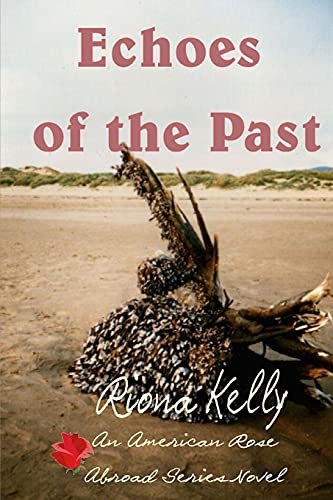 Echoes of the Past (An American Rose Abroad)