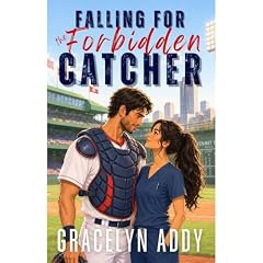 Falling for the Forbidden Catcher Audiolibro Por Gracelyn Addy arte de portada