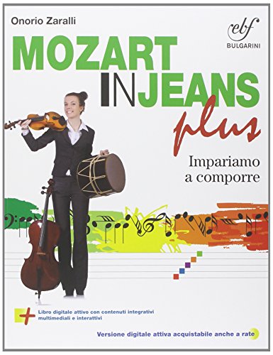 Musica in jeans. Plus. Vol. A-B-Mozart in jeans