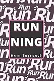 Running Mein Tagebuch: Planen Sie Ihre Läufe und bewerten Sie Ihre Fortschritte auf dem Weg zu Ihren Zielen. Bereiten Sie sich auf den Marathon vor. ... Distanz, Herzfrequenzmessung, Geschenkidee