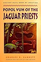Popol Vuh the Jaguar Priests 0944482317 Book Cover