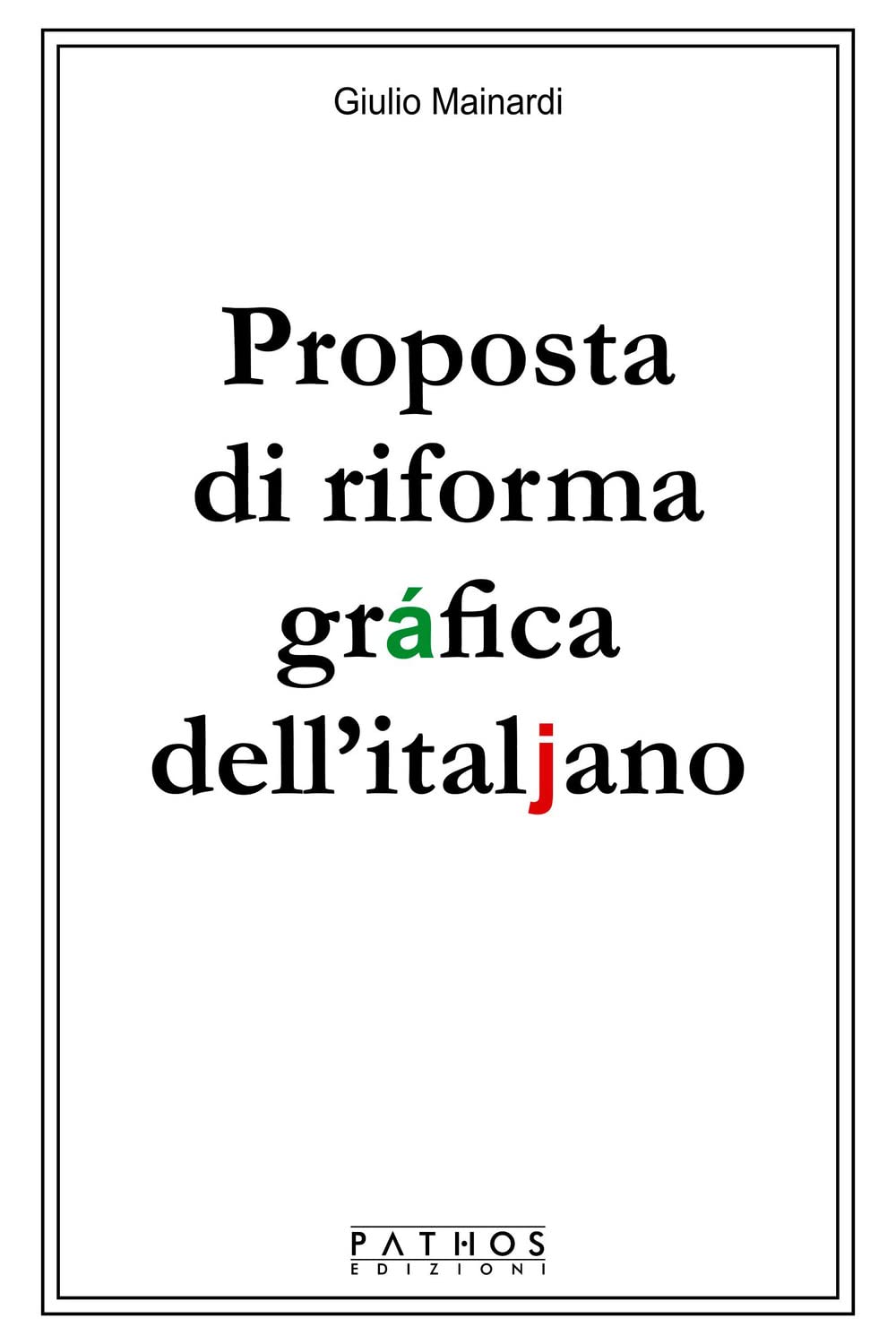Proposta Di Riforma GráFica Dell’Italjano - 4