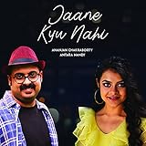  Jaane Kyu Nahi