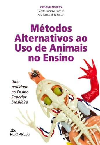 Métodos alternativos ao uso de animais no ensino: uma realidade no ensino superior brasileiro
