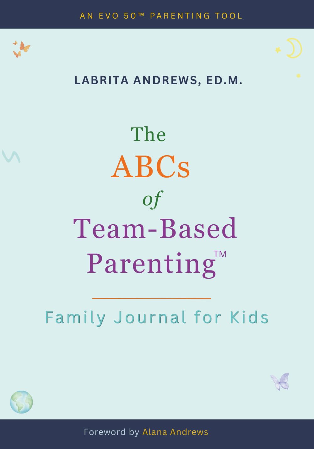 The ABCs of Team-Based Parenting: Family Journal for Kids      Paperback – April 4, 2026