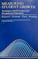Measuring Student Growth: Techniques and Procedures Occupational Education {Revised Edition} B003X6D9Z6 Book Cover