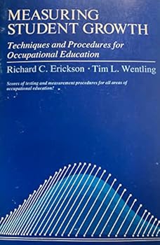 Paperback Measuring Student Growth: Techniques and Procedures Occupational Education {Revised Edition} Book