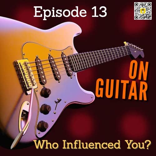 Who Influenced Your Guitar Playing?