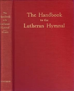 Hardcover The handbook to the Lutheran hymnal Book