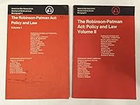 The Robinson-Patman Act--policy and law (Monograph - American Bar Association, Section of Antitrust Law) 0897070259 Book Cover