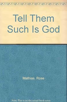 Paperback Tell Them Such Is God Book