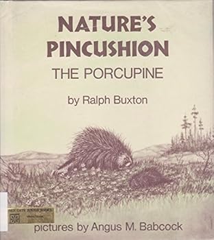 Hardcover Nature's pincushion, the porcupine Book