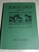 Ravelings From a Panama Tapestry B000O1JAWY Book Cover