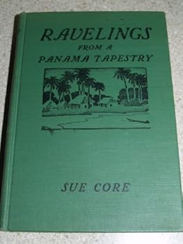Hardcover Ravelings from a Panama Tapestry Book