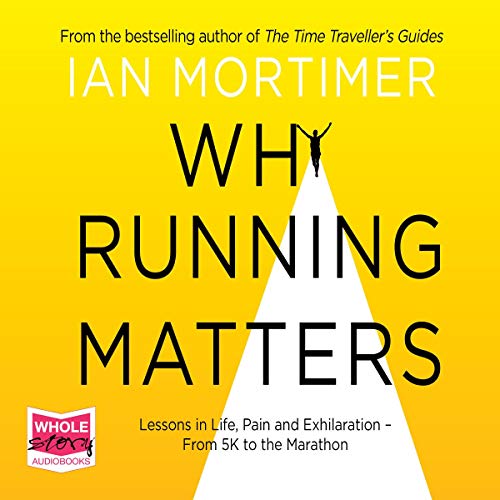 Why Running Matters by Ian Mortimer episode artwork