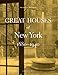 Great Houses of New York, 1880-1940: v. 2
