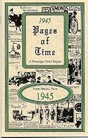 1945 Pages of Time (A Nostalgia New Report) 1560460458 Book Cover