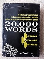 20, 000 Words Spelled, Divided, and Accented: for the Use of Stenographers, Students, Authors and Proofreaders B00B5QLJXU Book Cover
