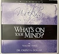 Walking in the Spirit What's on Your Mind? 159089930X Book Cover