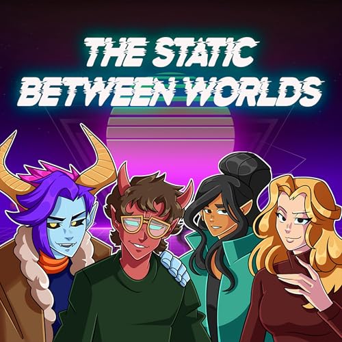 Page de couverture de The Static Between Worlds | Ep. 9 | Cotton Candy and Curses
