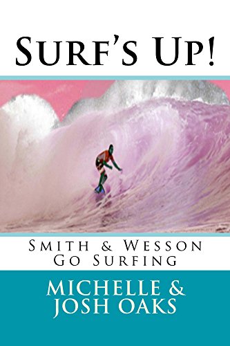 Surf?s Up! (Smith & Wesson Go Surfing Book 3) (English Edition)