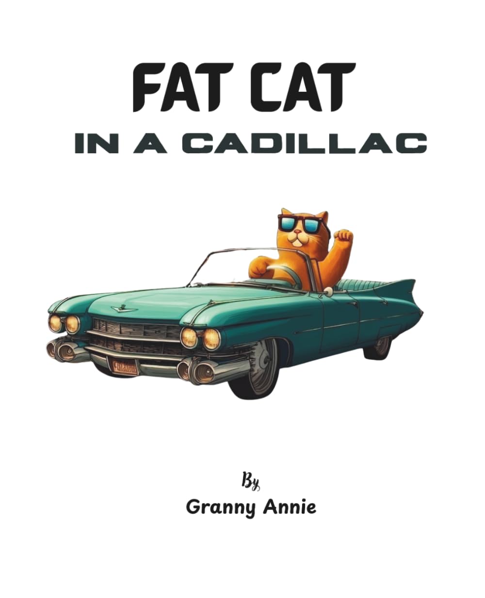 FAT CAT IN A CADILLAC