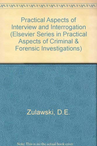 Practical aspects of interview and interrogatio... 0444016325 Book Cover
