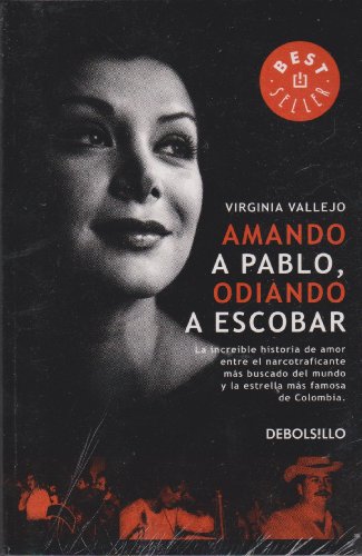 Amando a Pablo Odiando a Escobar [Spanish] 6074297355 Book Cover