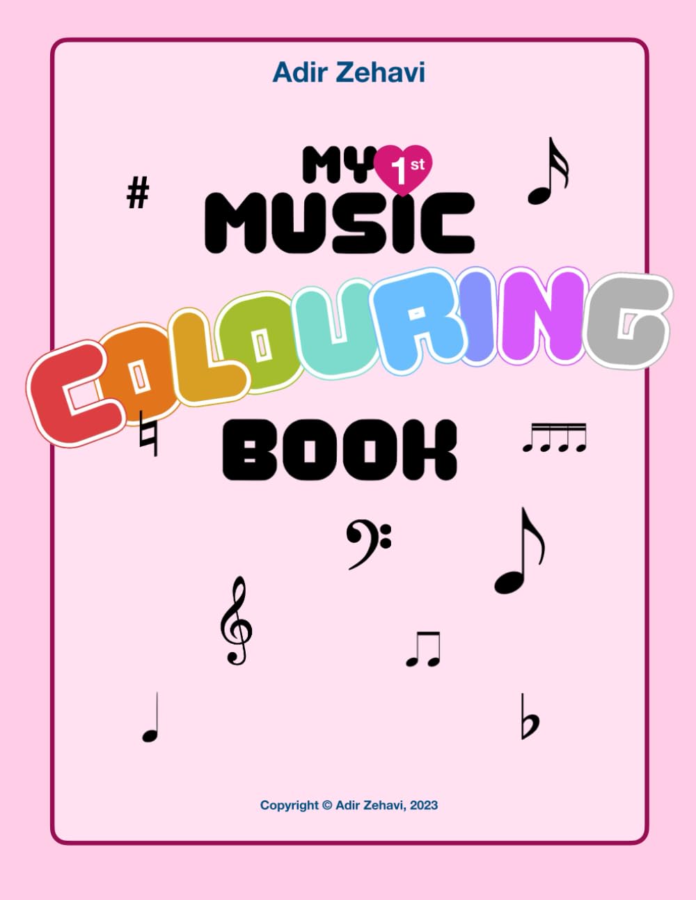 My First Music Book: Colouring Musical Symbols (Step by Step Music)