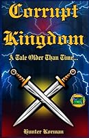 Corrupt Kingdom: A Tale Older Than Time... (The Squidfish Saga) B0DBH3SLQG Book Cover