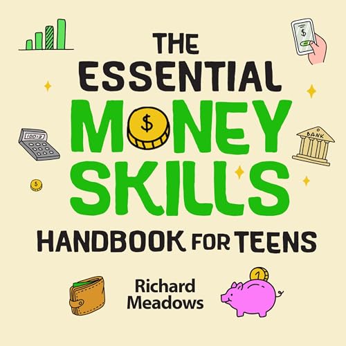 The Essential Money Skills Handbook for Teens by Scarlett Rivers, Richard Meadows episode artwork