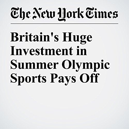 Britain's Huge Investment in Summer Olympic Sports Pays Off cover art