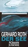 Der See: Roman - Gerhard Roth