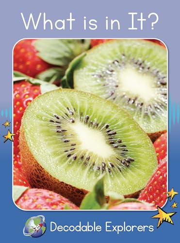 What Is in It?: Skills Set 1 (Red Rocket ™ Readers Decodable Explorers)