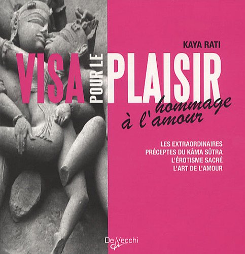 Visa pour le plaisir : Hommage à l'amour