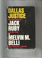 Dallas Justice: The real story of Jack Ruby and his trial B0006BLQW4 Book Cover