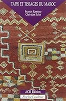 Tapis et tissages du Maroc 286770085X Book Cover