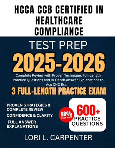 HCCA CCB Certified in Healthcare Compliance Test Prep 2025-2026: Complete Review with Proven...