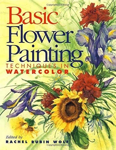 Basic Flower Painting Techniques in Watercolor Basic Flower Painting Techniques in Watercolor
