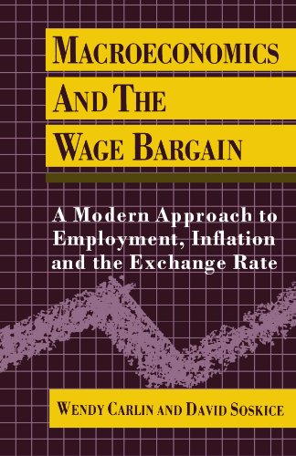 Macroeconomics and the Wage Bargain: A Modern Approach to Employment, Inflation, and the Exchange Rate