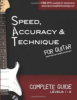 Paperback Speed, Accuracy & Technique for Guitar: Complete Guide (Levels 1-3) Book