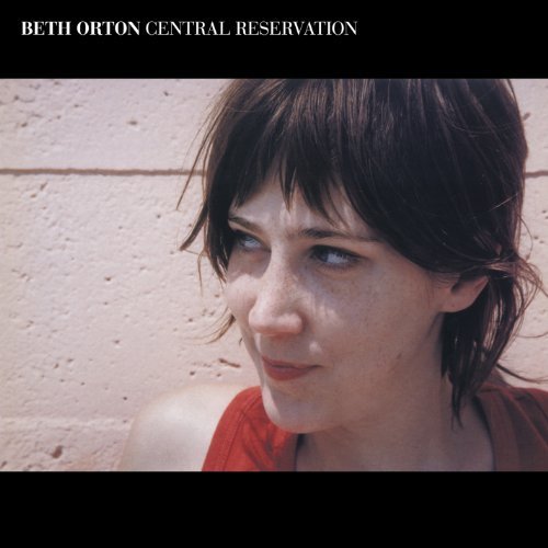 Image of Central Reservation: Revisited by Beth Orton (2014-07-08)