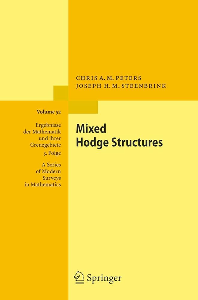 語学+参考書 Mixed Hodge Structures (Ergebnisse der Mathematik und ihrer Grenzgebiete. 3. Folge / A Series of Modern Surveys in Mathematics) Amazon | Mixed Hodge Structures (Ergebnisse der Mathematik